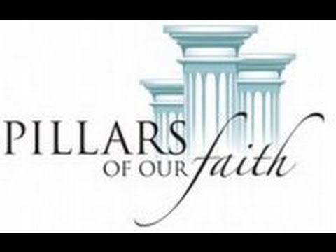 Pillars of our faith