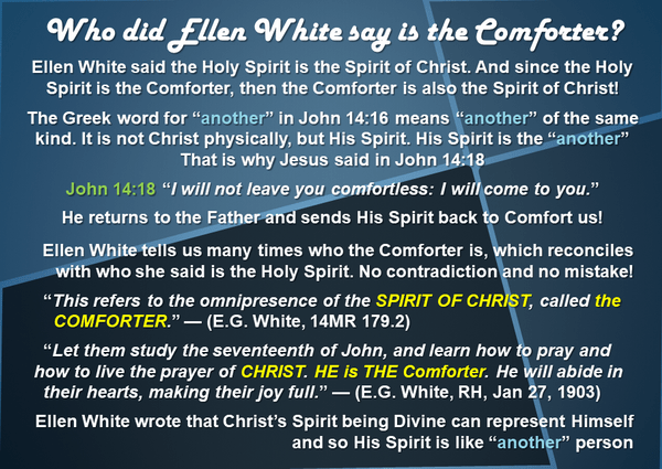 Who did Ellen White say is the Comforter 2